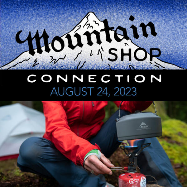 MOUNTAIN SHOP CONNECTION - AUGUST 24, 2023
