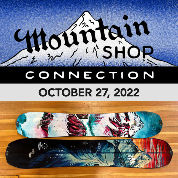 MOUNTAIN SHOP CONNECTION - OCTOBER 27, 2022